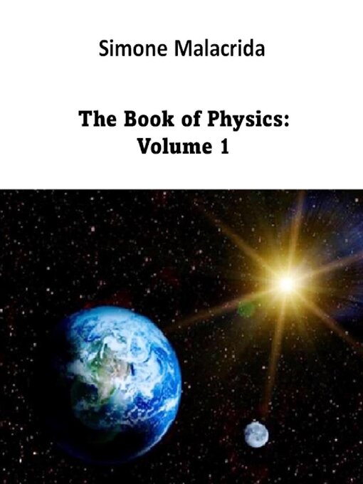 Title details for The Book of Physics, Volume 1 by Simone Malacrida - Available